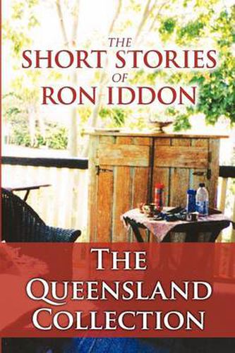 Cover image for The Short Stories of Ron Iddon ... the Queensland Collection
