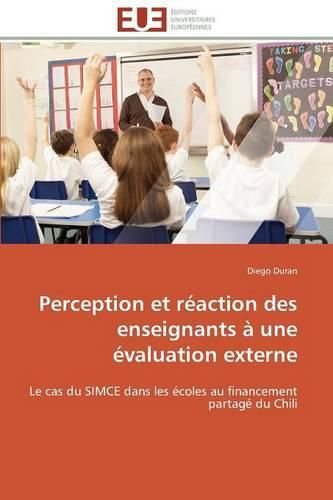 Cover image for Perception Et R action Des Enseignants   Une  valuation Externe