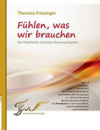 Cover image for Fuhlen, was wir brauchen: Die Praktische Inklusive Kommunikation