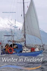 Cover image for Winter in Fireland: A Patagonian Sailing Adventure