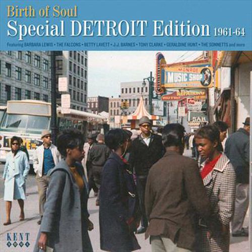 Birth Of Soul Special Detroit Edition 1961-64