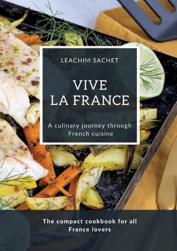 Cover image for Vive la France - A culinary journey through French cuisine