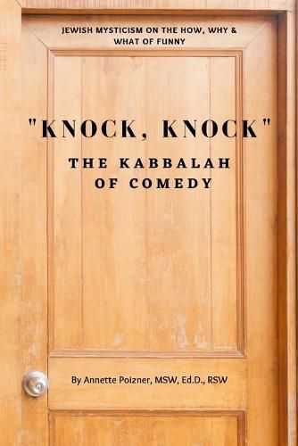 Cover image for Knock, Knock: The Kabbalah of Comedy