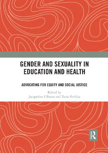 Cover image for Gender and Sexuality in Education and Health: Advocating for Equity and Social Justice