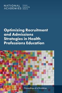 Cover image for Optimizing Recruitment and Admissions Strategies in Health Professions Education