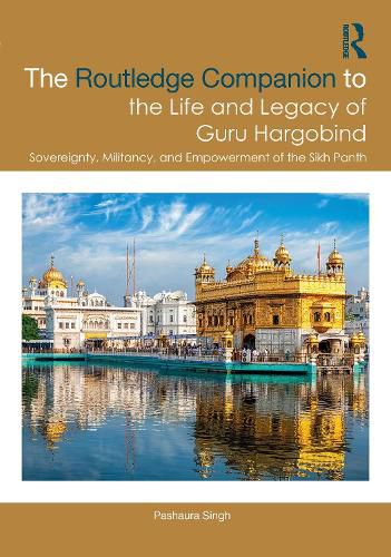 Cover image for The Routledge Companion to the Life and Legacy of Guru Hargobind