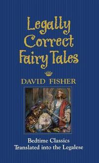 Cover image for Legally Correct Fairy Tales