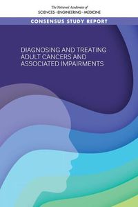 Cover image for Diagnosing and Treating Adult Cancers and Associated Impairments