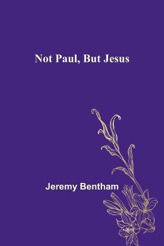 Cover image for Not Paul, But Jesus