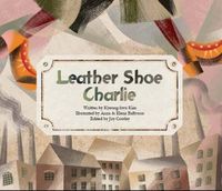 Cover image for Leather Shoe Charlie: Industrial Revolution (UK)