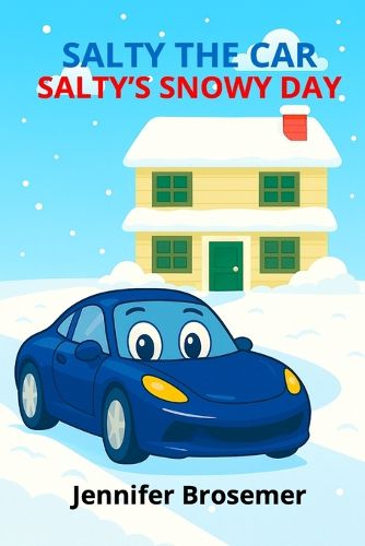 Cover image for Salty the Car Salty's Snowy Day