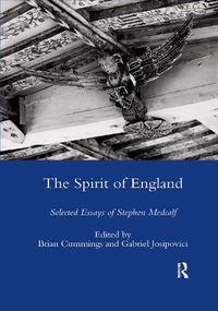 Cover image for The Spirit of England: Selected Essays of Stephen Medcalf