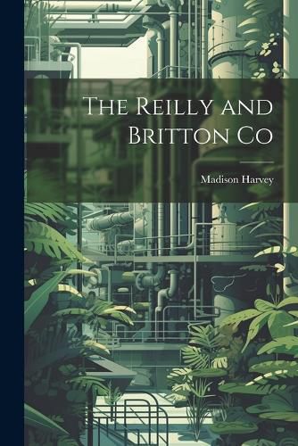 Cover image for The Reilly and Britton Co