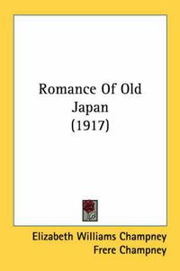 Cover image for Romance of Old Japan (1917)