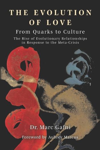 Cover image for Evolution of Love from Quarks to Culture