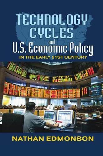 Cover image for Technology Cycles and U.S. Economic Policy in the Early 21st Century