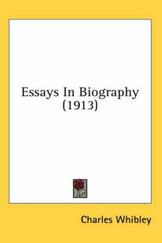 Cover image for Essays in Biography (1913)
