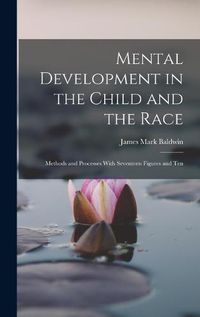 Cover image for Mental Development in the Child and the Race