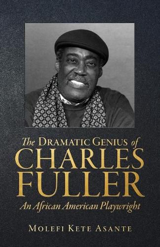 Cover image for The Dramatic Genius of Charles Fuller; An African American Playwright