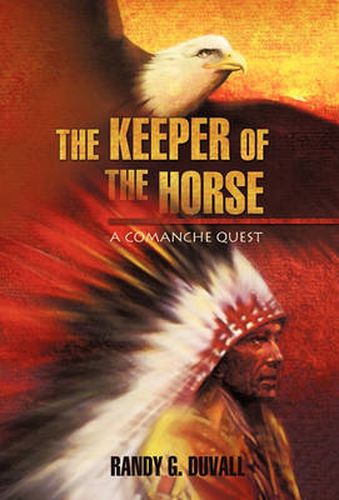 Cover image for The Keeper of the Horse: A Comanche Quest