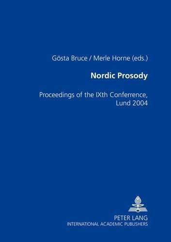 Nordic Prosody: Proceedings of the IXth Conference, Lund 2004