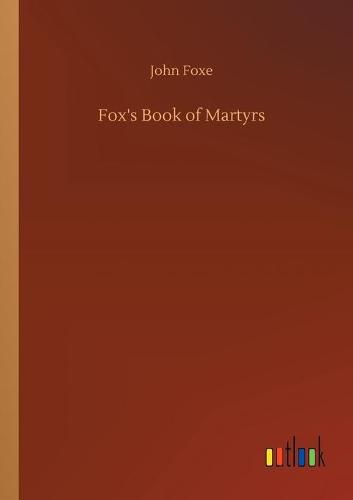 Cover image for Fox's Book of Martyrs