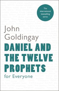 Cover image for Daniel and the Twelve Prophets for Everyone