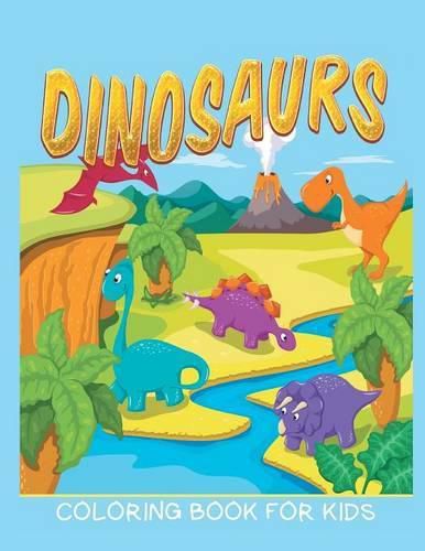 Cover image for Dinosaurs Coloring Book for Kids (Kids Colouring Books 12)