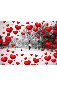 Cover image for Valentine's winter wonderland red hearts creative blank book why I love you