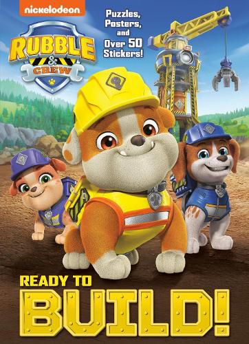 Ready to Build! (PAW Patrol: Rubble & Crew)