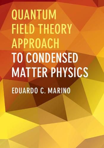 Cover image for Quantum Field Theory Approach to Condensed Matter Physics