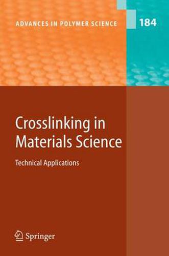 Crosslinking in Materials Science: Technical Applications