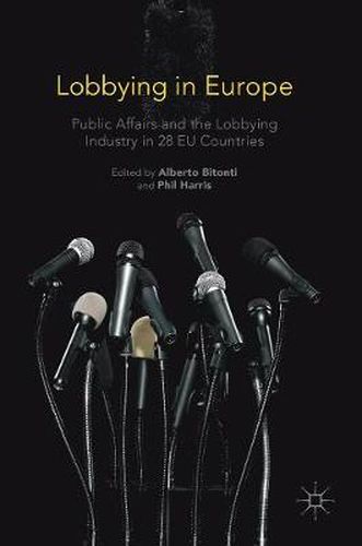 Cover image for Lobbying in Europe: Public Affairs and the Lobbying Industry in 28 EU Countries