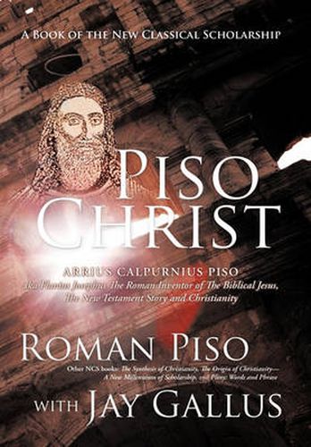 Cover image for Piso Christ: A Book of the New Classical Scholarship