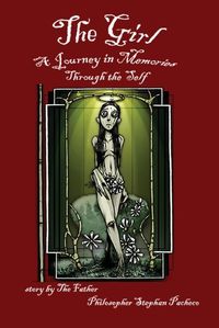 Cover image for The Girl, A Journey in Memories Through the Self