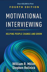 Cover image for Motivational Interviewing, Fourth Edition