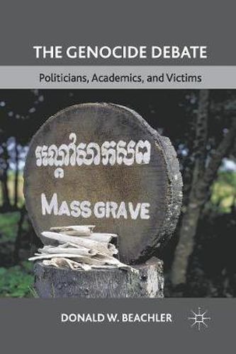 Cover image for The Genocide Debate: Politicians, Academics, and Victims