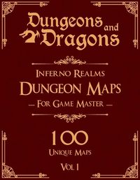 Cover image for Dungeons and Dragons Inferno Realms Dungeon Maps for Game Masters Vol 1