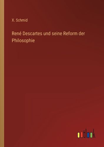 Cover image for Rene Descartes und seine Reform der Philosophie