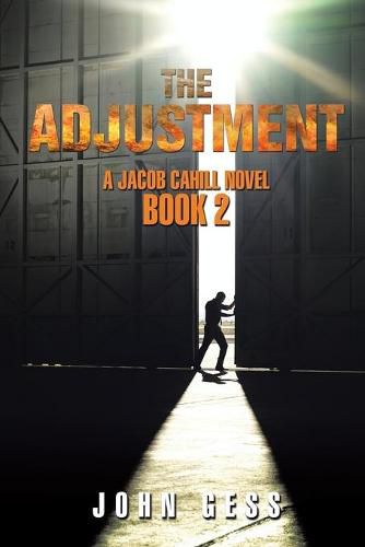 Cover image for The Adjustment: A Jacob Cahill Novel