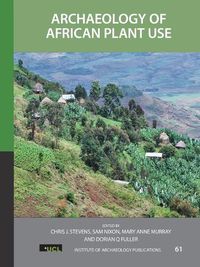 Cover image for Archaeology of African Plant Use