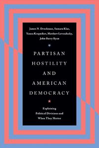 Cover image for Partisan Hostility and American Democracy