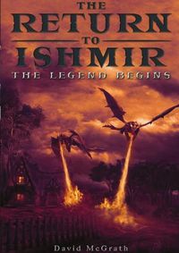 Cover image for The Return To Ishmir The Legend Begins