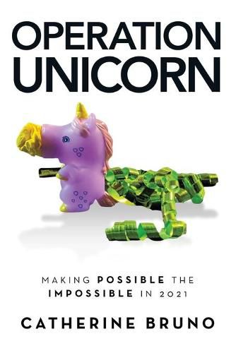 Cover image for Operation Unicorn: Making Possible the Impossible in 2021