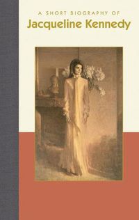Cover image for A Short Biography of Jacqueline Kennedy