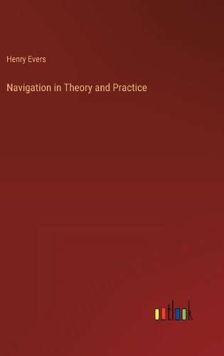 Navigation in Theory and Practice