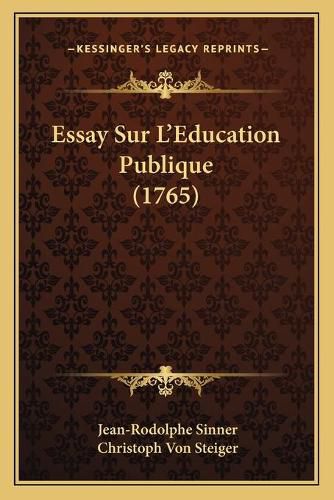 Essay Sur L'Education Publique (1765)