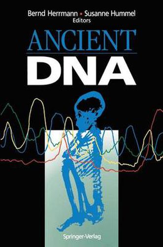 Cover image for Ancient DNA: Recovery and Analysis of Genetic Material from Paleontological, Archaeological, Museum, Medical, and Forensic Specimens