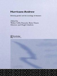 Cover image for Hurricane Andrew: Ethnicity, Gender and the Sociology of Disasters