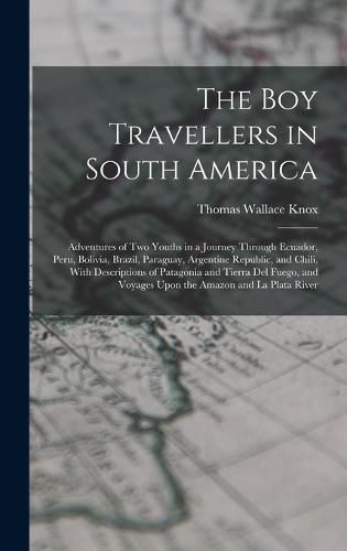 The Boy Travellers in South America